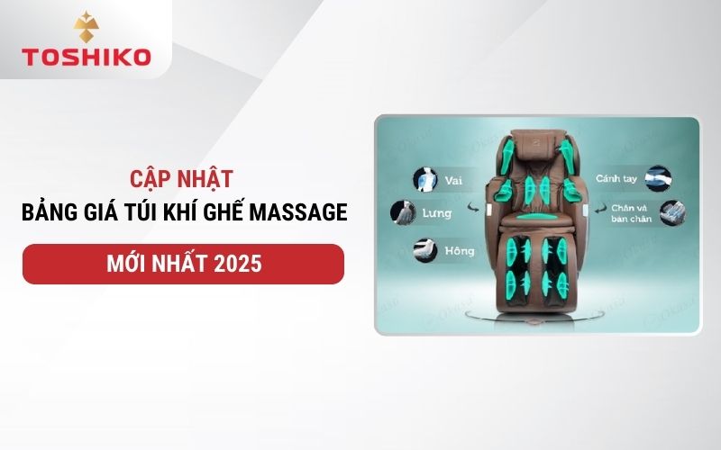 Cập nhật bảng giá túi khí ghế massage năm 2026