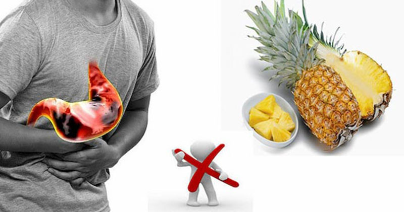 Người bị viêm loét dạ dày không nên ăn quá nhiều dứa