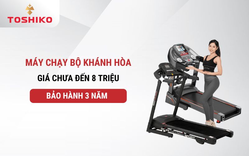 Mua máy chạy bộ Nha Trang Khánh Hòa giá chưa đến 8 triệu!