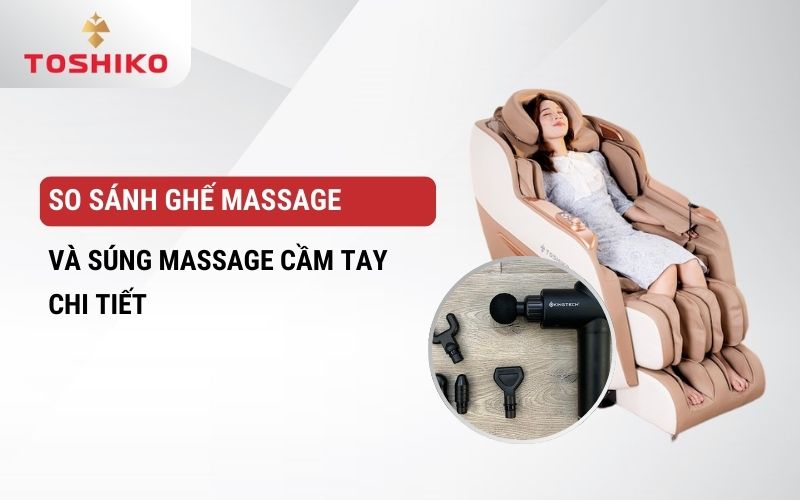 So sánh ghế massage và súng massage cầm tay chi tiết