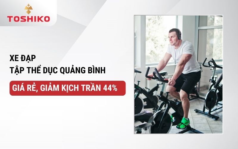 Xe đạp tập thể dục Quảng Bình giá rẻ, giảm kịch trần 27%