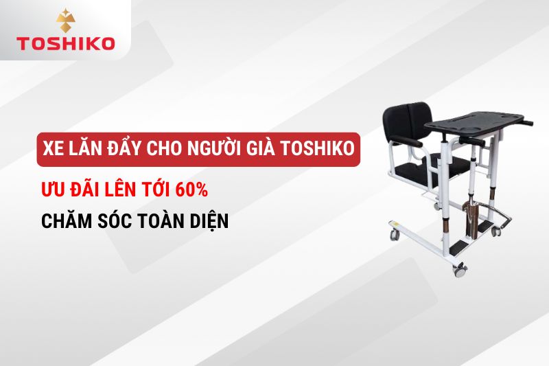 Xe lăn đẩy cho người già Toshiko ưu đãi lên tới 60%, chăm sóc toàn diện