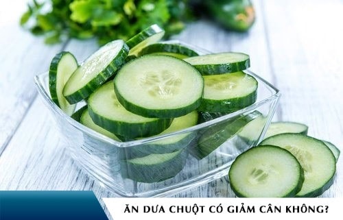 Ăn dưa leo có giảm cân không