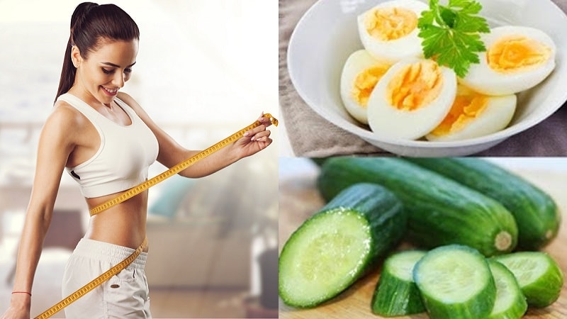 Giảm cân với trứng và dưa leo cho hiệu quả cực tốt