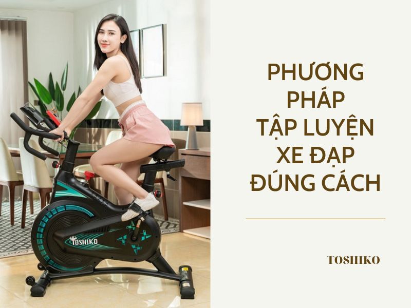 Phương pháp tập luyện xe đạp đúng cách, tối đa lợi ích cho sức khỏe
