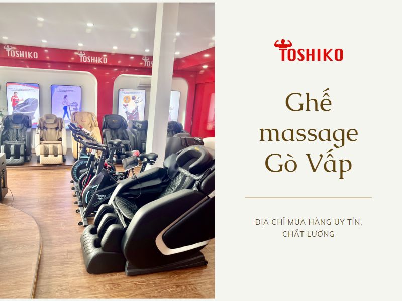 Địa chỉ nào bán ghế massage Gò Vấp uy tín, chất lượng?