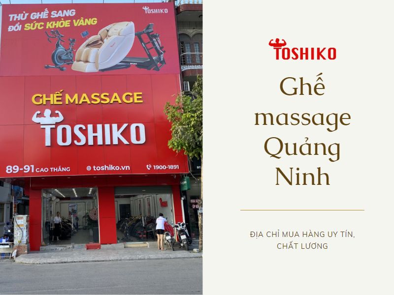 8+ Địa chỉ bán ghế massage Quảng Ninh uy tín chất lượng